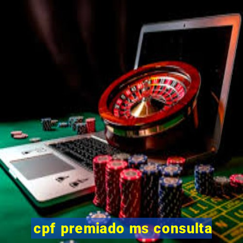 cpf premiado ms consulta